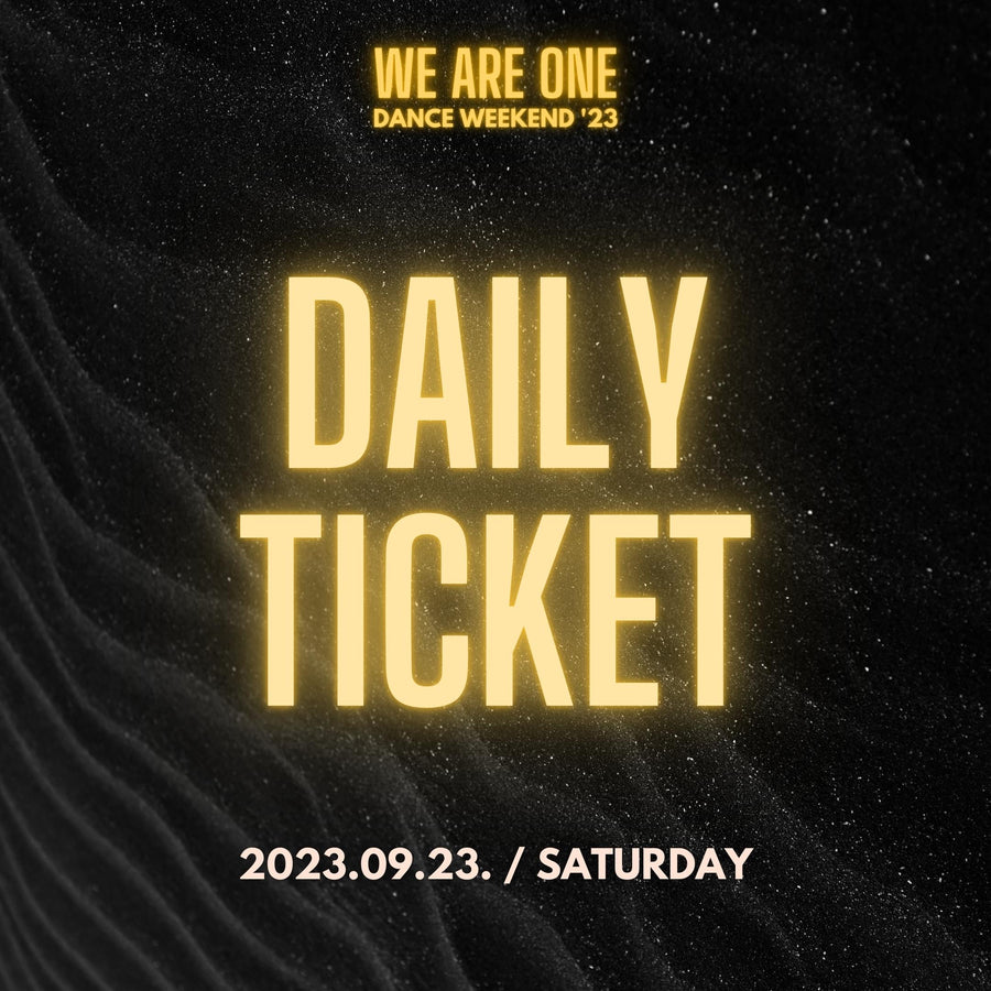WE R1 DAILY TICKET - SATURDAY