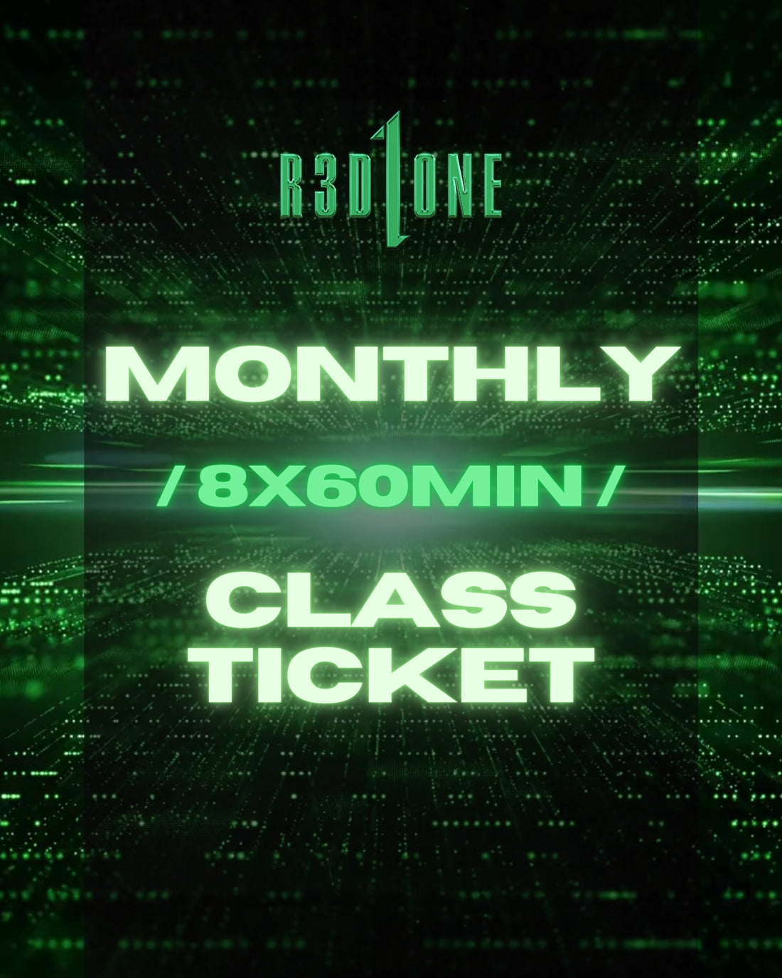 MONTHLY /8x60 MIN/ CLASS TICKET