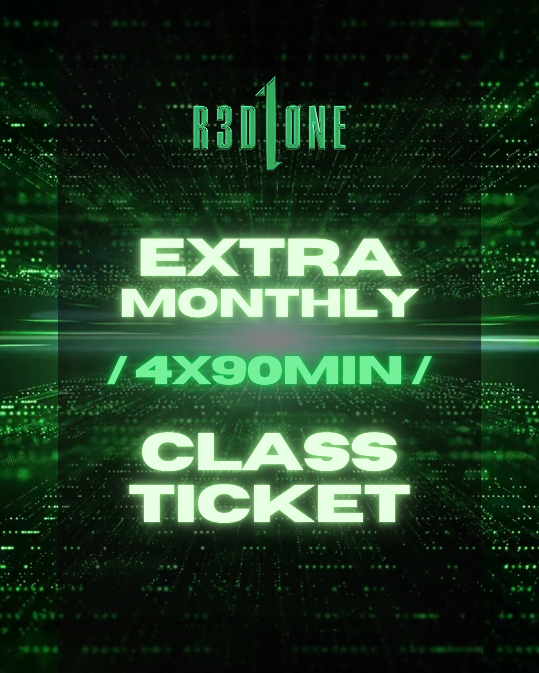 EXTRA MONTHLY /4x90 MIN/ CLASS TICKET