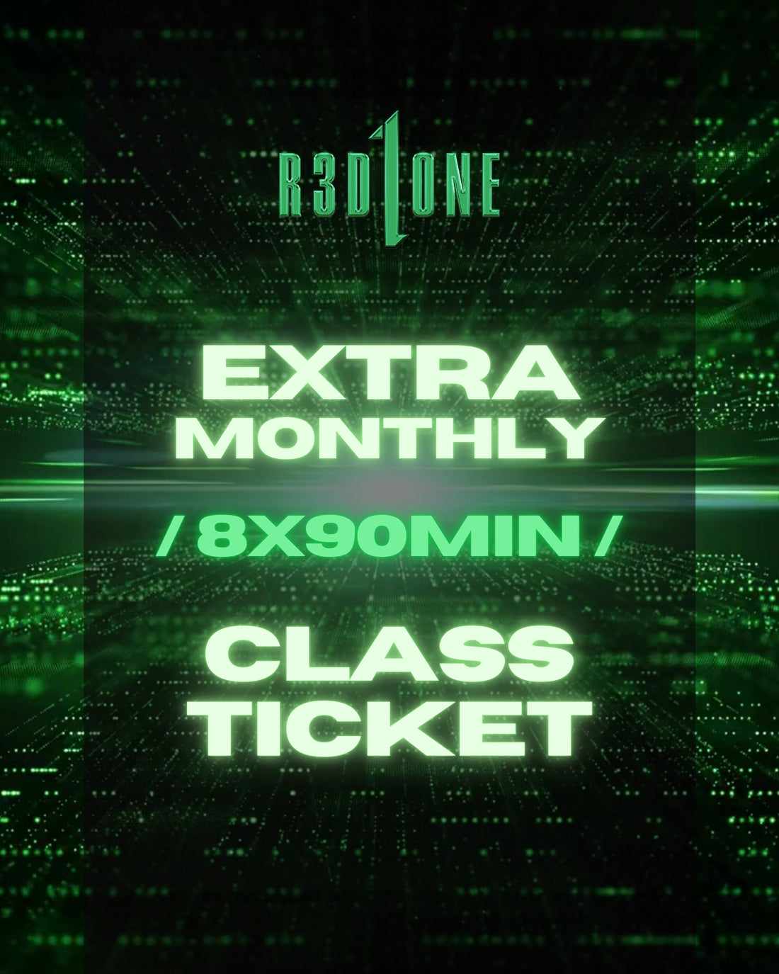 EXTRA MONTHLY /8x90 MIN/ CLASS TICKET